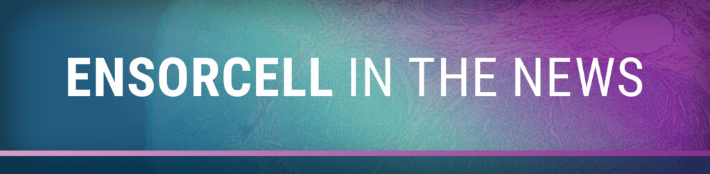 A blue, teal, pink gradient image highlights the title "Ensorcell in the news"